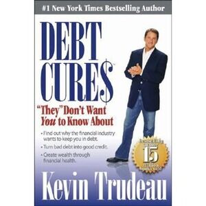 New Debt Cures ""They"" Don't Want‎ You to Know About Paperback –by Perseus 2008